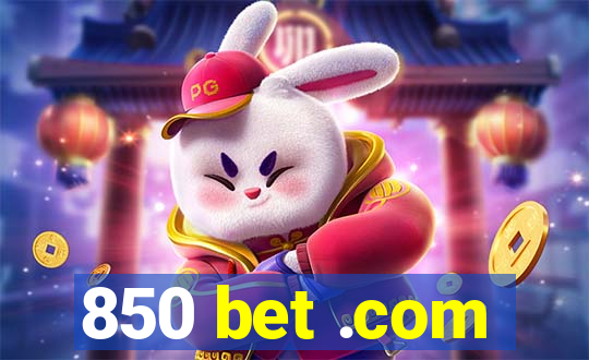 850 bet .com